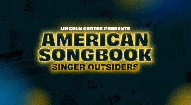 American Songbook Returns With Singer Outsiders